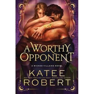 A Worthy Opponent (Standard Edition) -- Katee Robert